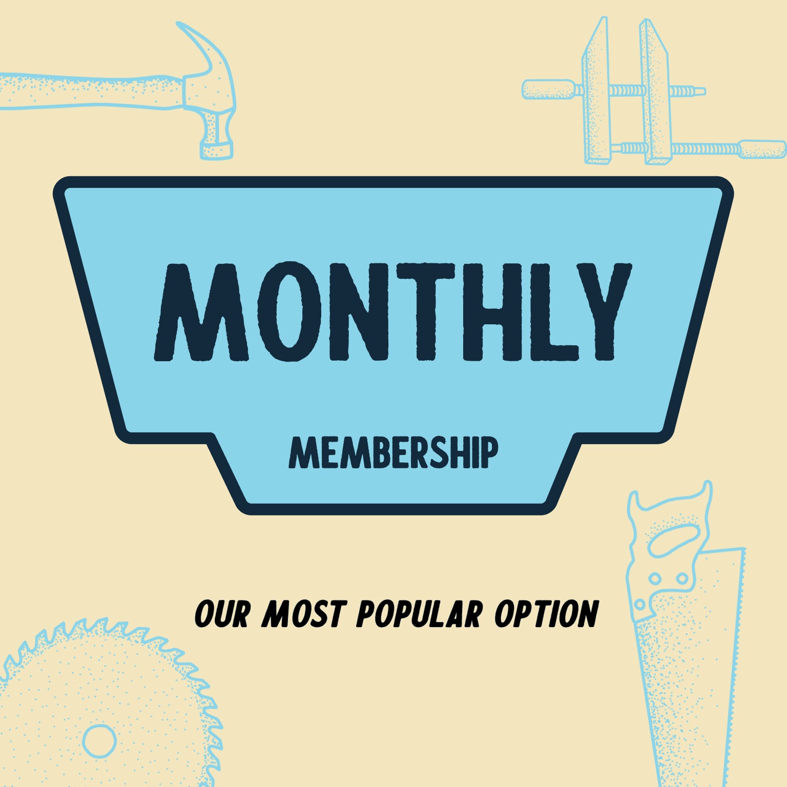 Monthly Membership